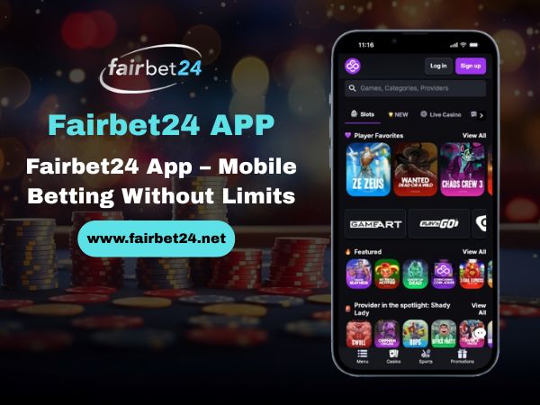 Fairbet24 App – Mobile Betting Without Limits